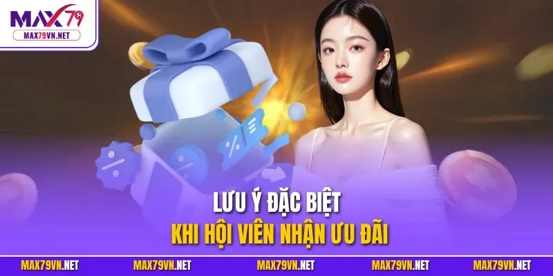 Lưu ý đặc biệt khi hội viên nhận ưu đãi